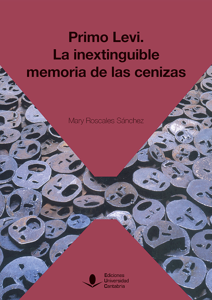 Ingen Arrowhead meditation Primo Levi. La inextinguible memoria de las cenizas | Editorial Universidad  de Cantabria